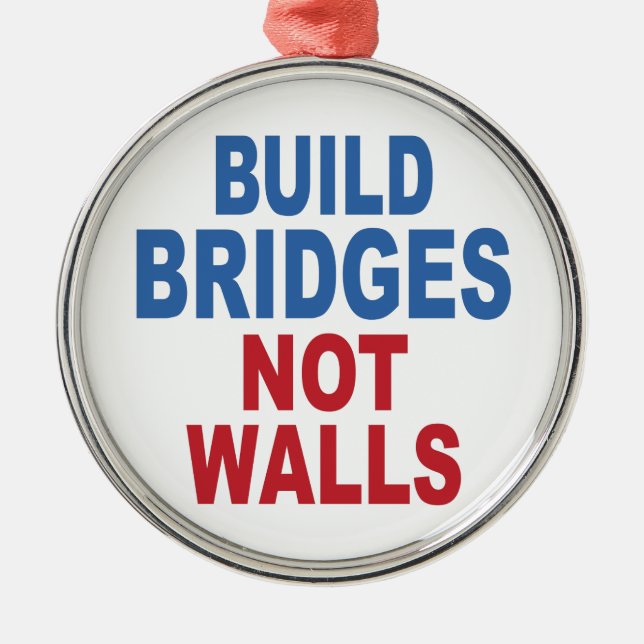 Ornamento de "Construir puentes no paredes" (Frente)
