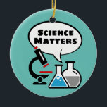 Ornamento de diseño de burbujas de voz de Science<br><div class="desc">Diseño de burbujas de voz de Science Matters con color de fondo de personalizable y texto.</div>