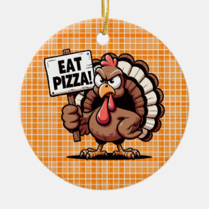 Ornamento de Eat Pizza Turkey