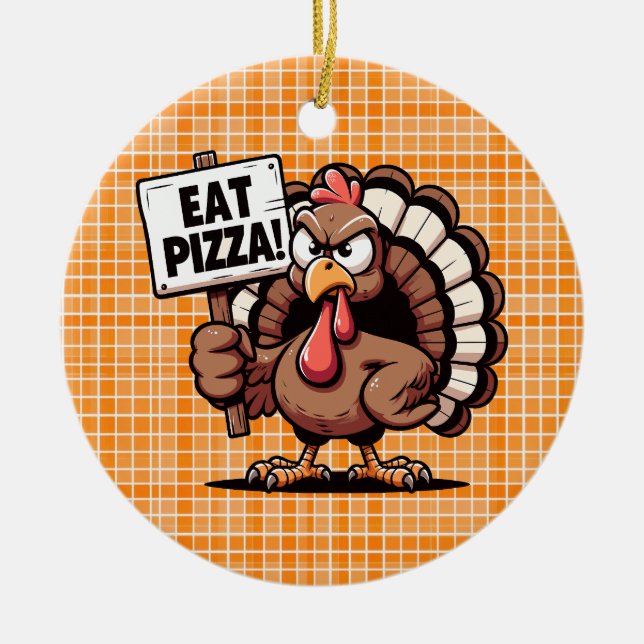 Ornamento de Eat Pizza Turkey (Frente)