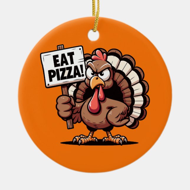 Ornamento de Eat Pizza Turkey (Frente)