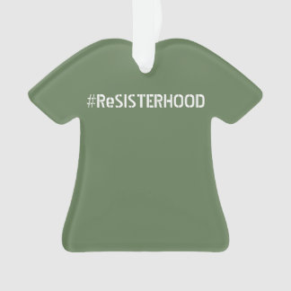 Ornamento de la camiseta de PWDP ReSISTERHOOD