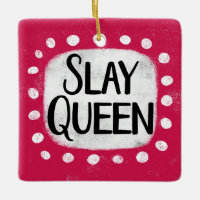Ornamento de la Reina Slay