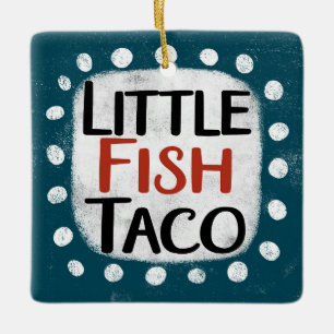 Ornamento de Little Fish Taco