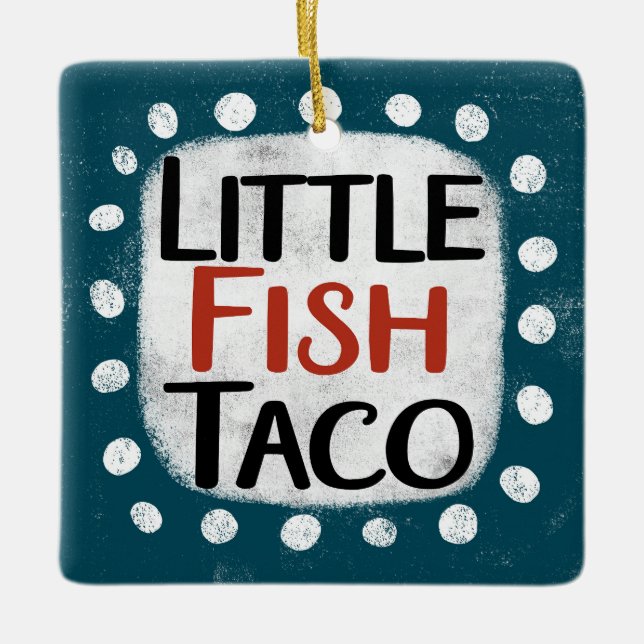 Ornamento de Little Fish Taco (Anverso)