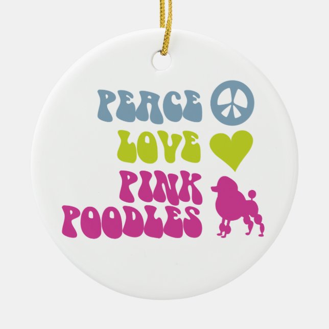 Ornamento de Peace Love Pink Poodles, personalizar (Frente)