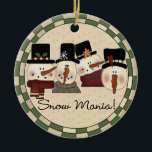 Ornamento de Snow Mania Snowman Keepsake<br><div class="desc">Cuatro hombres de nieve y texto que dice "¡Manía de la nieve!" en un adorno de fiestas de porcelana redondeada de aguijón ¡seguro que te encantarán por los años venideros!</div>