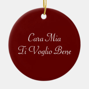 Ornamento italiano Cara Mia Ti Voglio Bene