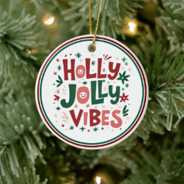 Ornamento navideño de Holly Jolly Vibes