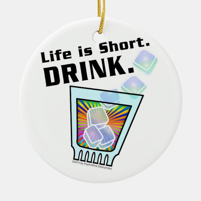 ORNAMENTOS DE CÓCTEL, La vida es corta. BEBE. (Frente)