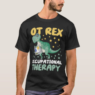 OT Rex TERAPIA OCUPACIONAL T-REX Camiseta de Dinos