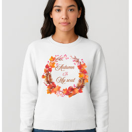 Otoño es mi camisa de sudadera para mujeres