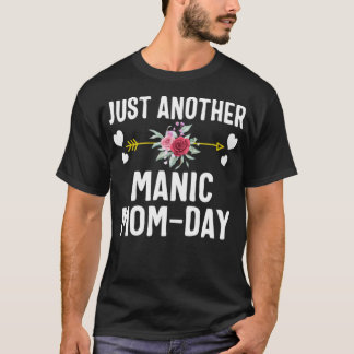 Otra camiseta maníaca de mamá, regalo de Día de la