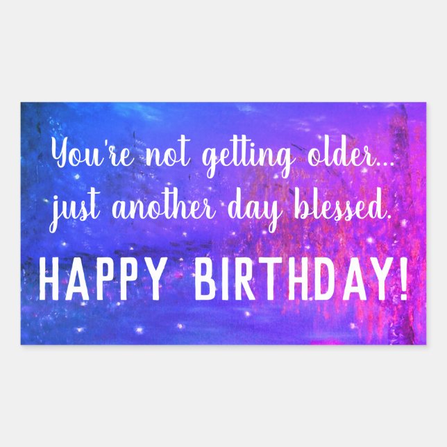 Otro día bendecido Pegatina feliz cumpleaños (Anverso)
