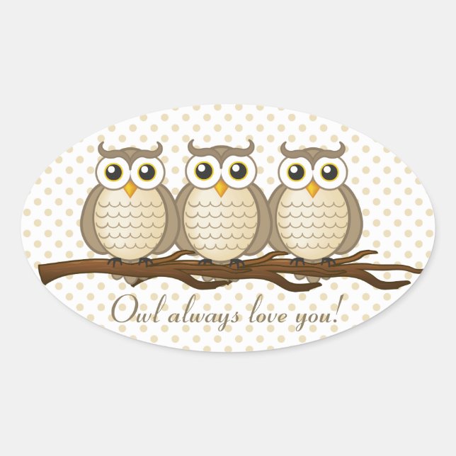 Ovalada Búho siempre te ama | PEGATINA (Anverso)