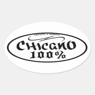 OVALADA CHICANO 100% PEGATINA