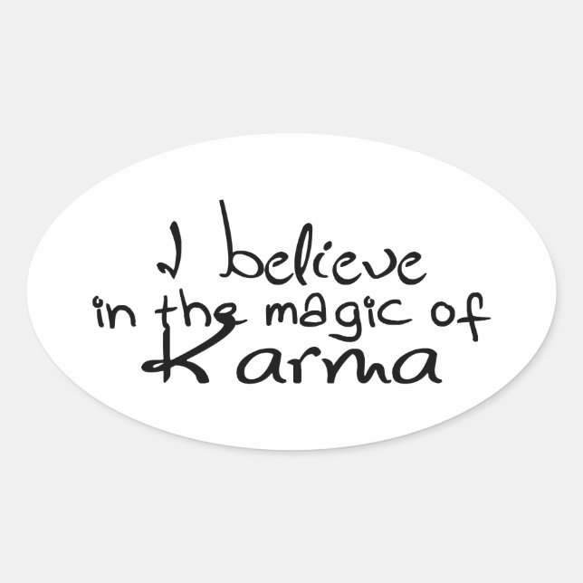 Ovalada Creo en el PEGATINA de Karma OVAL (Anverso)