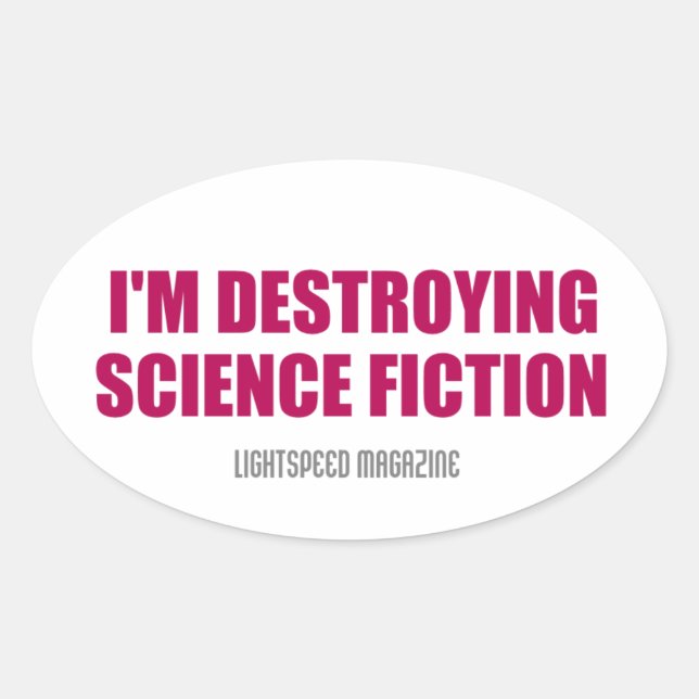 Ovalada Estoy destruyendo al Pegatina de ciencia ficción (Anverso)