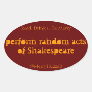 Ovalada Realizar actos aleatorios del Pegatina de Shakespe