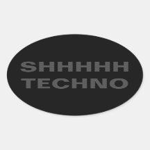 SHHHH TECHNO Pegatina