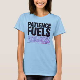 Paciencia Impulsa el Progreso Camiseta Motivaciona