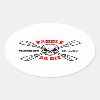 Paddle o muere Yakinmo.com Pegatina