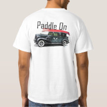 Paddle on Classic Car Design - Camiseta de valor p