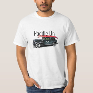 Paddle on Classic Car Design - Camiseta de valor p