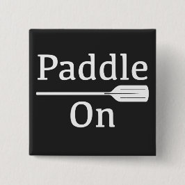 Paddle On Design - Botón Cuadrado