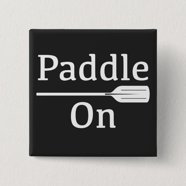 Paddle On Design - Botón Cuadrado (Anverso)