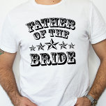Padre De Moda De La Camiseta De La Novia<br><div class="desc">Padre De Moda De La Camiseta De Novia.</div>