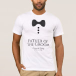 Padre divertido de la camiseta del Boda del traje<br><div class="desc">Estas divertidas camisetas están diseñadas como favores o regalos para el padre del novio. La camiseta es blanca y tiene una imagen de una corbata negra y tres botones. El texto dice Padre del Groom, y tiene un lugar para el nombre de la pareja boda y fecha boda. Excelente adición...</div>