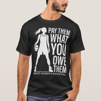 Paga lo que les debes Camiseta de Baloncesto Femen