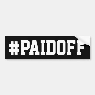 Pagado de pegatina para el parachoques: #PAIDOFF