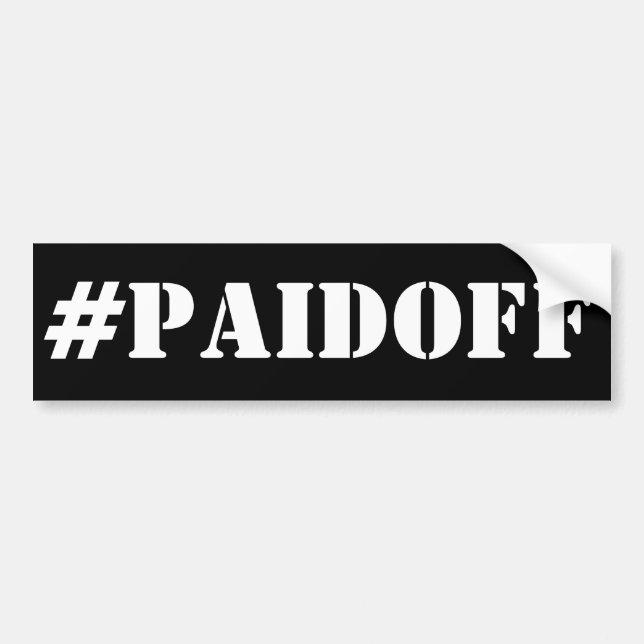 Pagado de pegatina para el parachoques: #PAIDOFF (Frente)