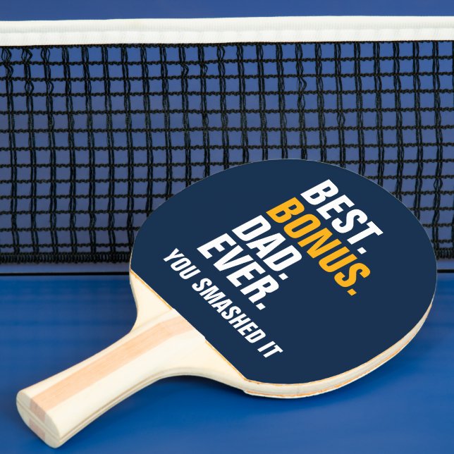 Pala De Ping Pong Best Bonus Dad Ever Stepfather You Smashed It (in situ)