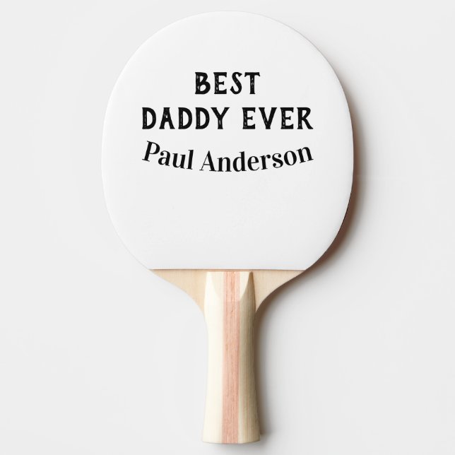 Pala De Ping Pong Best Daddy ever name bold letter father's day text (Anverso)