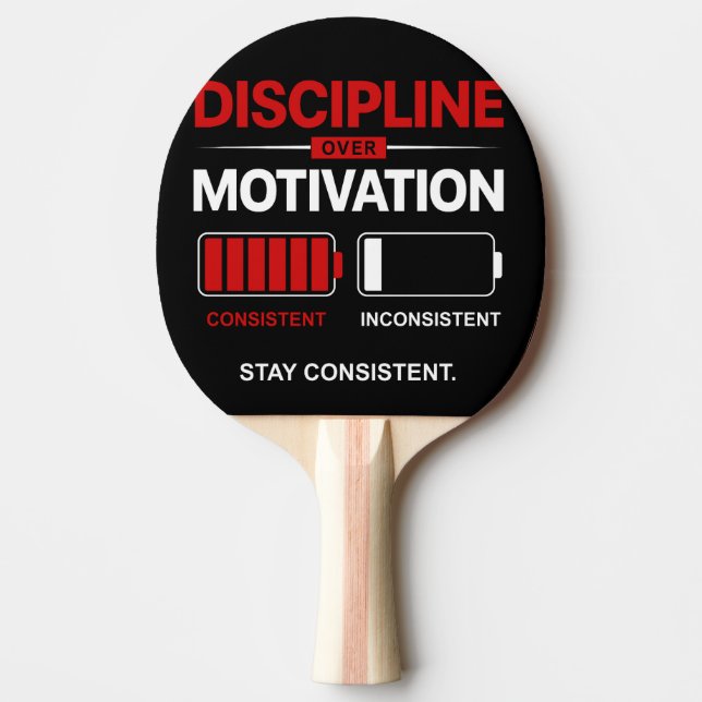 Pala De Ping Pong Discipline Over Motivation – Stay Consistent | Sel (Anverso)