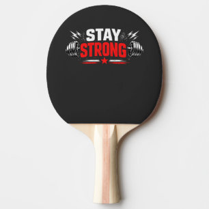 Pala De Ping Pong Diseño de motivación de fitness Stay Strong para g