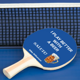 Pala De Ping Pong Diversión mejor con un nombre de mensaje de cervez
