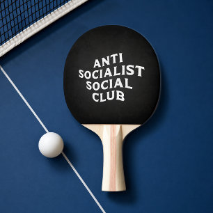 Pala De Ping Pong Divertido Club Social Antisocialista Socialismo
