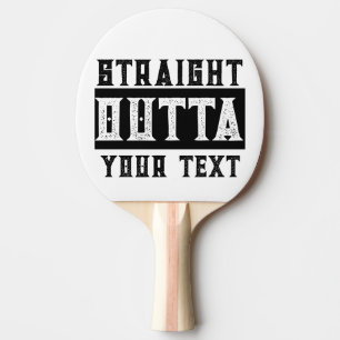 Pala De Ping Pong Divertido 'Directamente Fuera de tu texto'