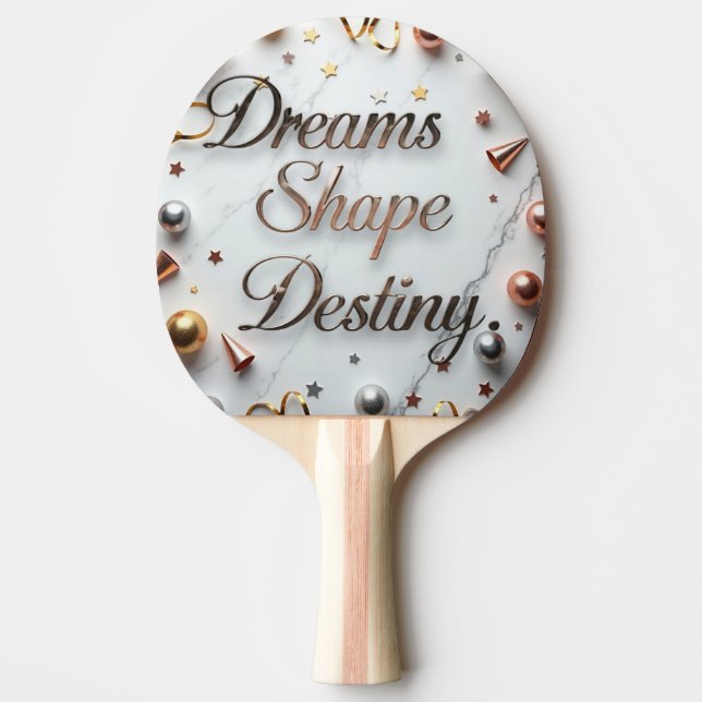 Pala De Ping Pong Dreams Shape Destiny (Anverso)
