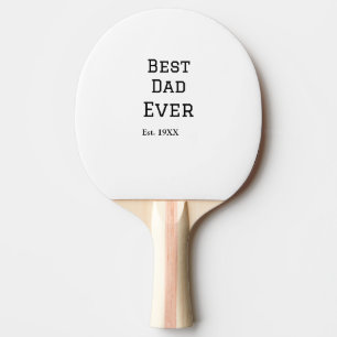 Pala De Ping Pong El mejor papá jamás se presentó. Añadir el nombre