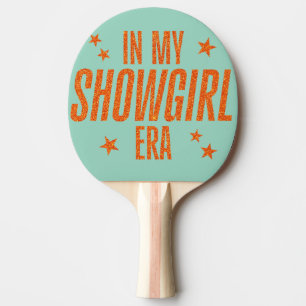 Pala De Ping Pong En la era de mi Showgirl