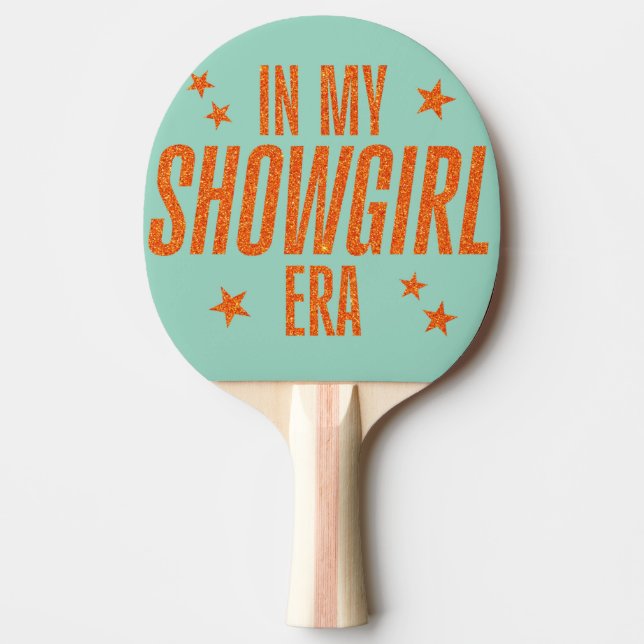 Pala De Ping Pong En la era de mi Showgirl (Anverso)