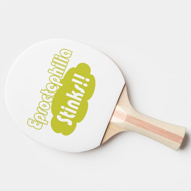 Pala De Ping Pong ¡¡Eproctophilia Apesta!! (Lateral)