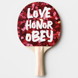 PALA DE PING PONG ESPOSA BODA AMOR HONOR OBEY PING PONG PADDLE