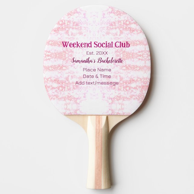 Pala De Ping Pong Fin de semana Club Social purpurina rosa parte de  (Anverso)