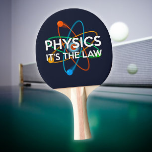 Pala De Ping Pong FRASE DIVERTIDA DE CIENCIA Es la ley de la física